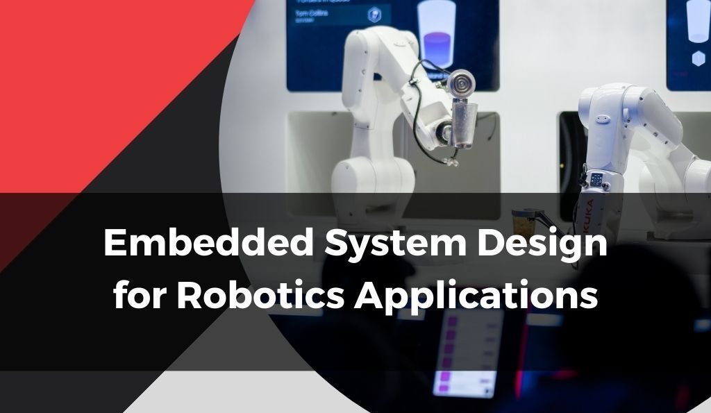 Embedded Systems for Robotics: Design and Control