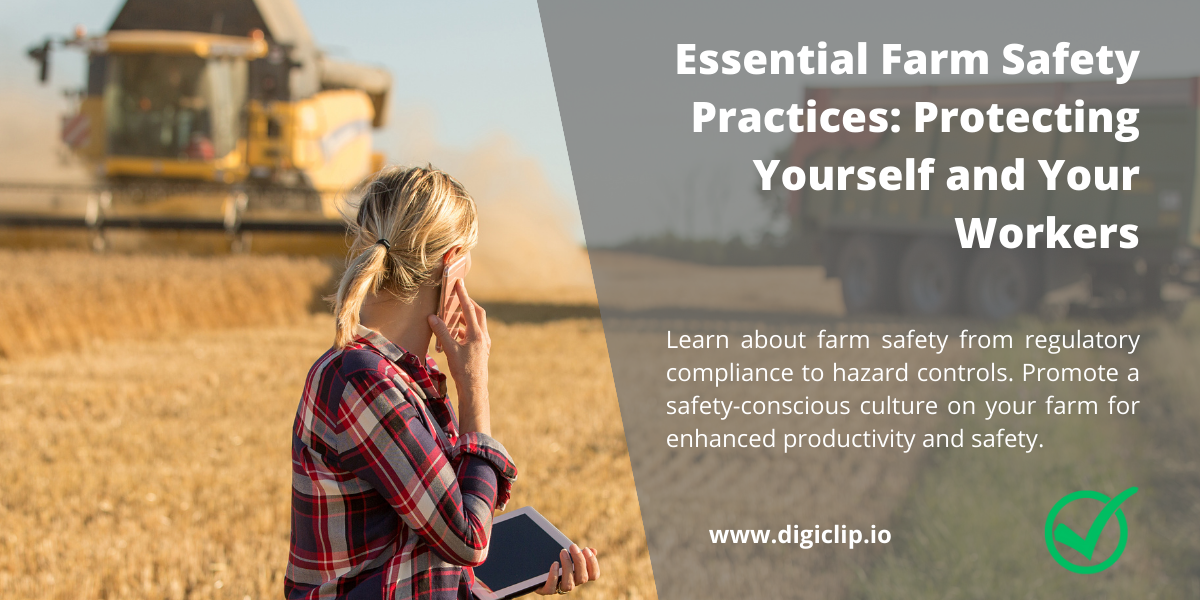 Farm Safety: Protecting Yourself and Your Workers