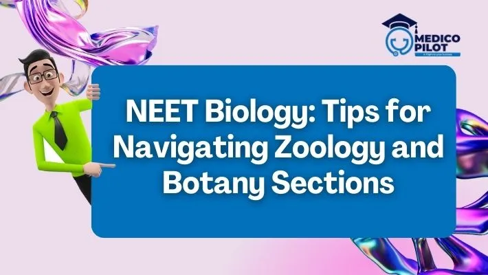 “NEET Biology: Tips for Botany and Zoology”