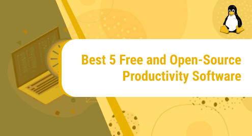 “Open Source Software on Linux: Free Tools for Productivity”