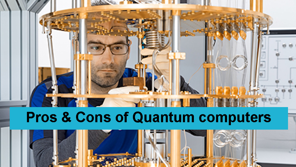 The Advantages and Disadvantages of Quantum Computing