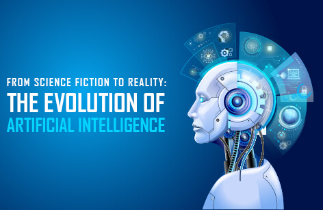 The Evolution of AI: From Fiction to Reality