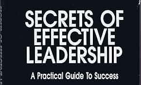 The Secrets of Effective Leadership